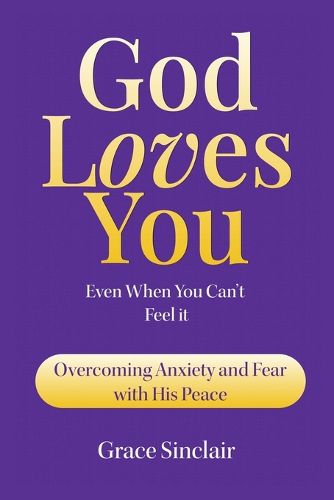 Cover image for God Loves You Even When You Can't Feel It Book 1