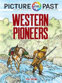 Cover image for Picture the Past: Western Pioneers