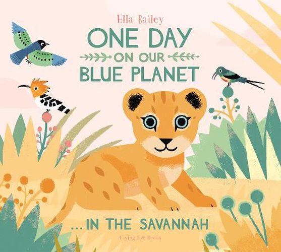 One Day on Our Blue Planet ...In the Savannah