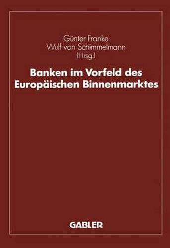 Cover image for Banken im Vorfeld des Europaischen Binnenmarktes