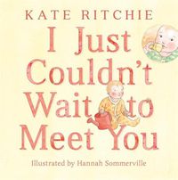 Cover image for I Just Couldn't Wait to Meet You