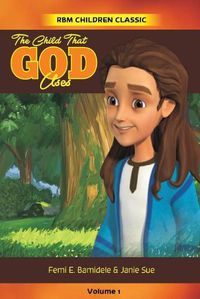 Cover image for The Child That Uses God