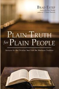 Cover image for Plain Truth for Plain People: Sermons for the Christian Year from the Wesleyan Tradition