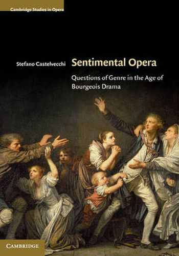 Cover image for Sentimental Opera: Questions of Genre in the Age of Bourgeois Drama