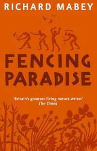 Cover image for Fencing Paradise: The Uses and Abuses of Plants