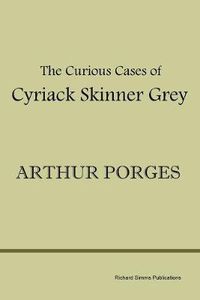 Cover image for The Curious Cases of Cyriack Skinner Grey