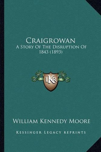 Craigrowan: A Story of the Disruption of 1843 (1893)