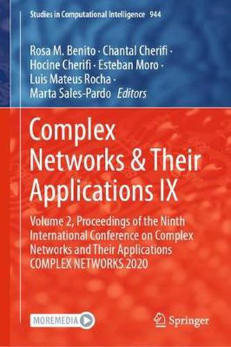 Cover image for Complex Networks & Their Applications IX: Volume 2, Proceedings of the Ninth International Conference on Complex Networks and Their Applications COMPLEX NETWORKS 2020