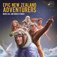 Cover image for Epic New Zealand Adventurers