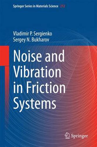 Cover image for Noise and Vibration in Friction Systems