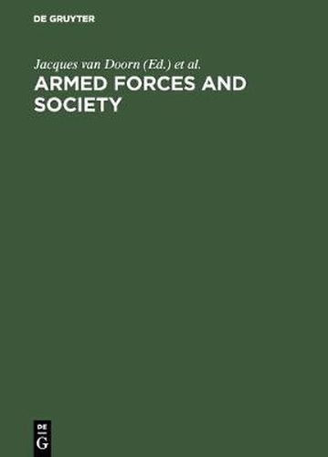 Cover image for Armed forces and society: Sociological essays