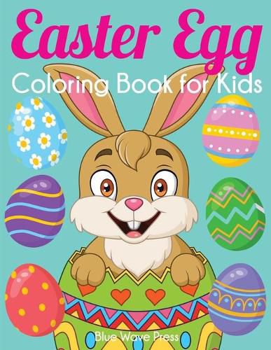 Cover image for Easter Egg Coloring Book for Kids: Big Easter Coloring Book with More Than 50 Unique Designs to Color