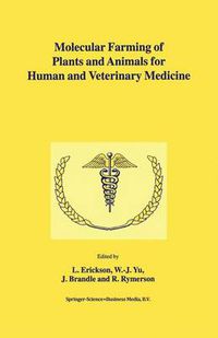 Cover image for Molecular Farming of Plants and Animals for Human and Veterinary Medicine