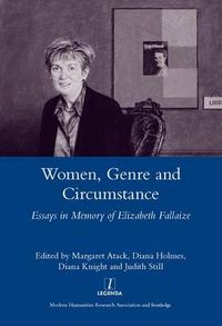 Cover image for Women, Genre and Circumstance: Essays in Memory of Elizabeth Fallaize