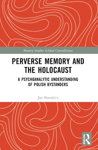 Cover image for Perverse Memory and the Holocaust