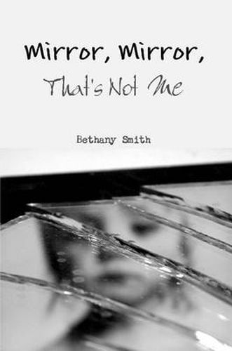 Cover image for Mirror, Mirror, That's Not Me