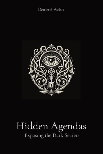 Hidden Agendas