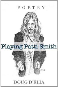 Cover image for Playing Patti Smith