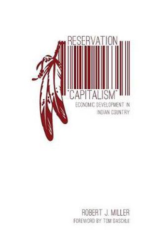 Reservation  Capitalism: Economic Development in Indian Country