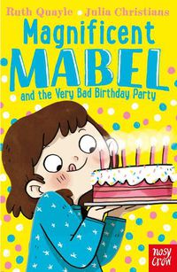 Cover image for Magnificent Mabel and the Very Bad Birthday Party