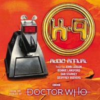 Cover image for Doctor Who: The K9 Audio Annual: From the Worlds of Doctor Who