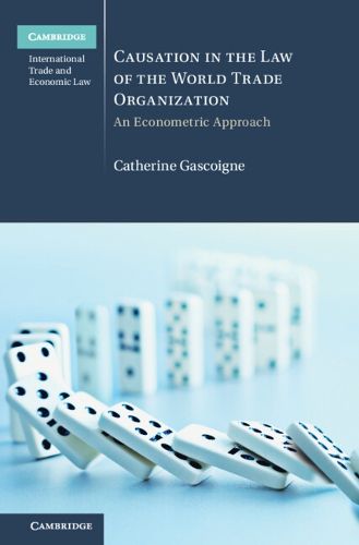 Cover image for Causation in the Law of the World Trade Organization