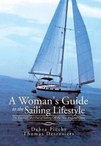 Cover image for A Woman's Guide to the Sailing Lifestyle