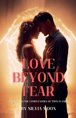 Cover image for Love Beyond Fear