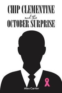Cover image for Chip Clementine and the October Surprise