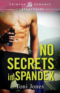 Cover image for No Secrets in Spandex