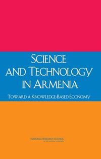 Cover image for Science and Technology in Armenia: Toward a Knowledge-Based Economy