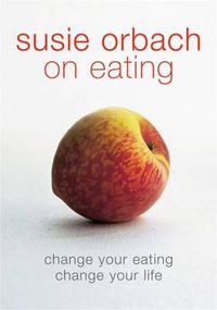 Cover image for Susie Orbach on Eating