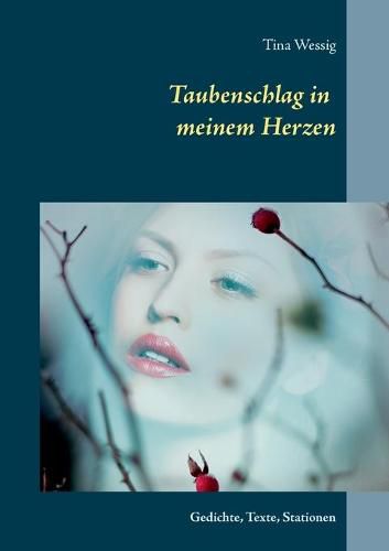 Cover image for Taubenschlag in meinem Herzen: Gedichte, Texte, Stationen