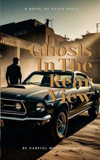 Cover image for Ghost In The Rear-View