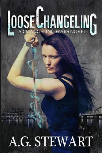 Cover image for Loose Changeling: A Changeling Wars Novel