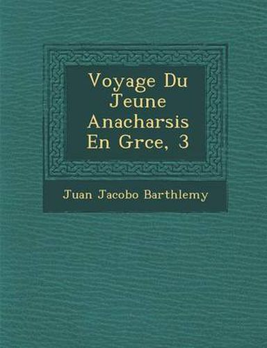 Voyage Du Jeune Anacharsis En Gr Ce, 3