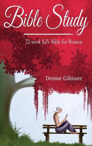 Cover image for Bible Study: 52-Week KJV Bible for Women