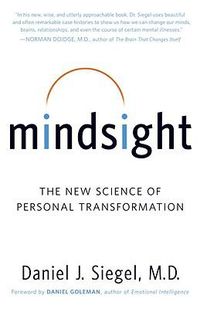 Cover image for Mindsight: The New Science of Personal Transformation