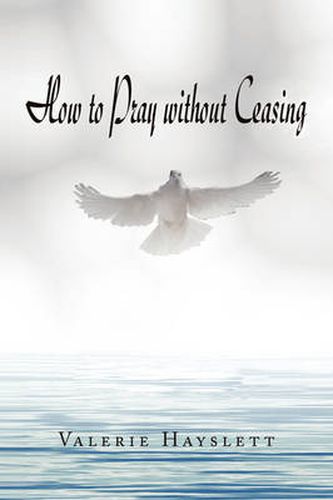 Cover image for How to Pray Without Ceasing