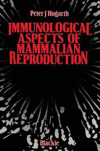 Cover image for Immunological Aspects of Mammalian Reproduction