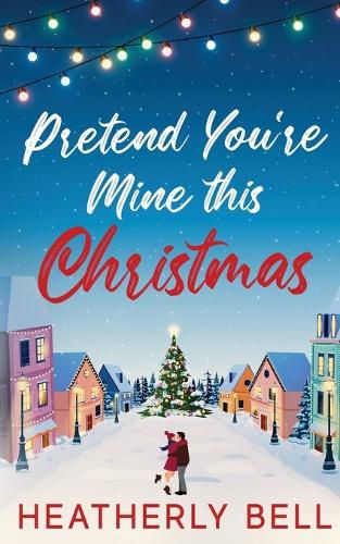 Cover image for Pretend You're Mine this Christmas