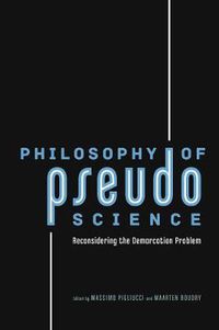 Cover image for Philosophy of Pseudoscience: Reconsidering the Demarcation Problem