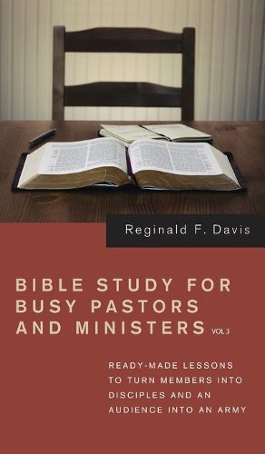 Cover image for Bible Study for Busy Pastors and Ministers, Volume 3