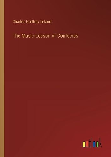 Cover image for The Music-Lesson of Confucius