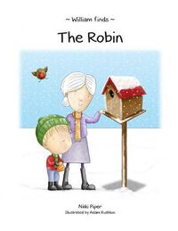 Cover image for William Finds The Robin