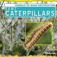 Cover image for Tent Caterpillars