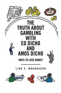 Cover image for THE Truth About Gambling with Ed Dicho and Amos Dicho