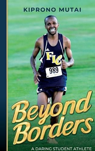 Cover image for Beyond Borders, A Daring Student Athlete