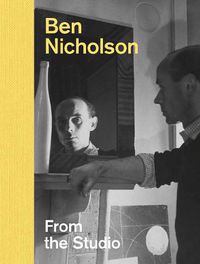 Cover image for Ben Nicholson: From the Studio