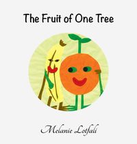 Cover image for The Fruit of One Tree